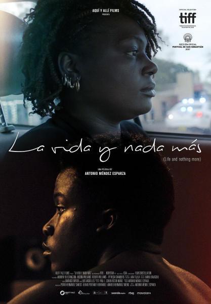 Cine: Life & nothing more (La vida y nada más)