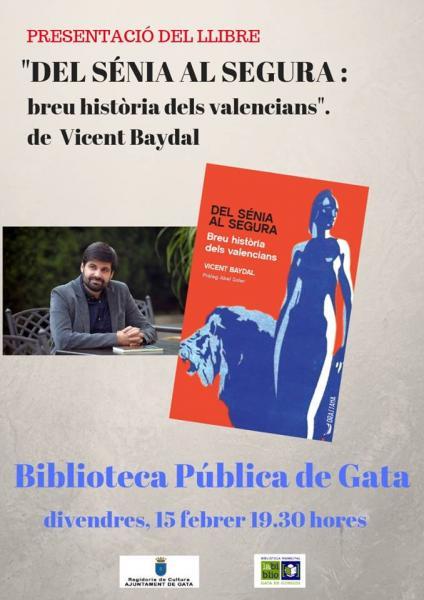 Presentació del llibre:"Del sénia al segura, breu història dels valencians" de Vicente Baydal