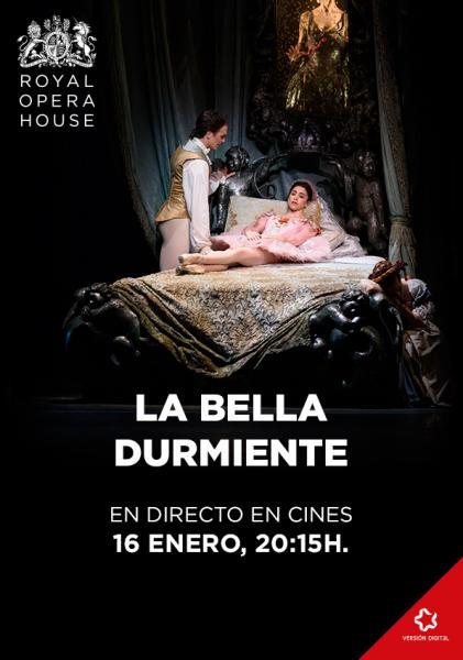 “LA BELLA DURMIENTE”. BALLET EN TRES ACTOS RETRANSMISIÓN EN DIRECTO DESDE “THE ROYAL OPERA HOUSE” DE LONDRES